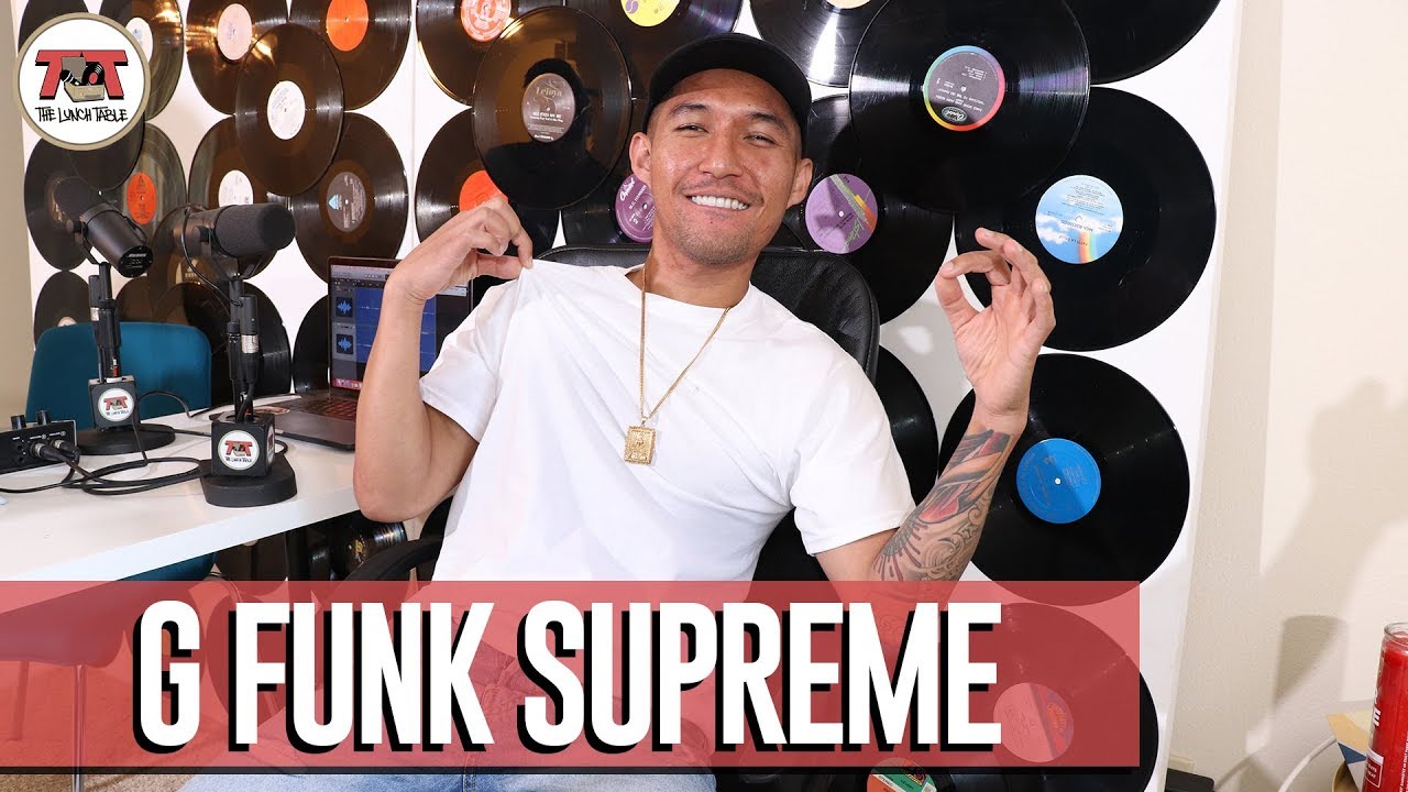 G Funk Supreme Interview | The Lunch Table