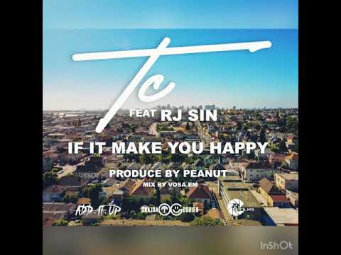 New Music: TC feat Rj Sin &#8211; If it make you